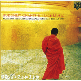 BUDDHIST CHANTS & PEACE MUSIC