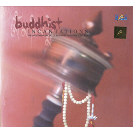 BUDDHIST INCANTATIONS
