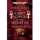 ORACULO DEL LIBRO EGIPCIO DE LOS MUERTOS