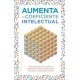 AUMENTA TU COEFICIENTE INTELECTUAL