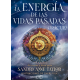 LA ENERGIA DE LAS VIDAS PASADAS ORACULO
