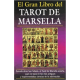 EL GRAN LIBRO DEL TAROT DE MARSELLA