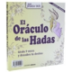 EL ORACULO DE LAS HADAS (AGOTADO TEMPORALMENTE)