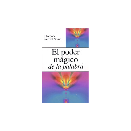 EL PODER MAGICO DE LA PALABRA