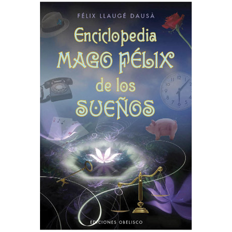 ENCICLOPEDIA MAGO FELIX DE LOS SUEÑOS