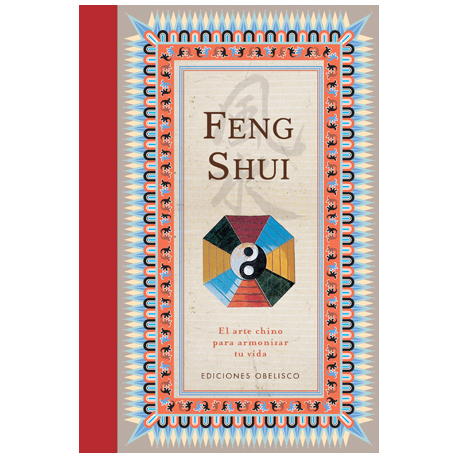 FENG SHUI EL ARTE CHINO PARA ARMONIZAR TU VIDA