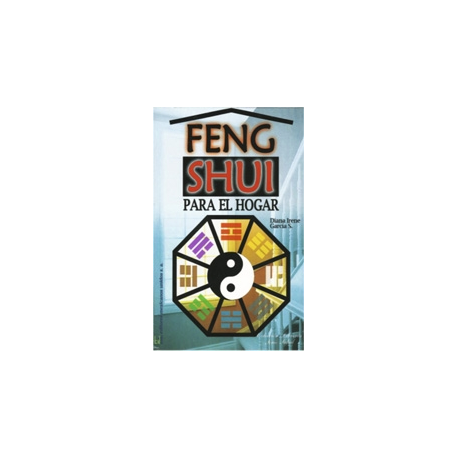 FENG SHUI PARA EL HOGAR FENG SHUI PARA EL HOGAR