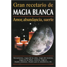 GRAN RECETARIO DE MAGIA BLANCA