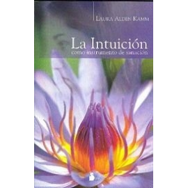 INTUICION COMO INSTRUMENTO DE SANACION (DESCATALOGADO ULTIMAS UNIDADES)