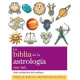 LA BIBLIA DE LA ASTROLOGIA