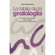 LA BIBLIA DE LA GRAFOLOGIA