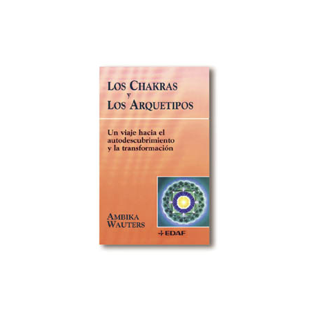 LOS CHAKRAS Y LOS ARQUETIPOS