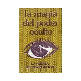 MAGIA DEL PODER OCULTO, LA