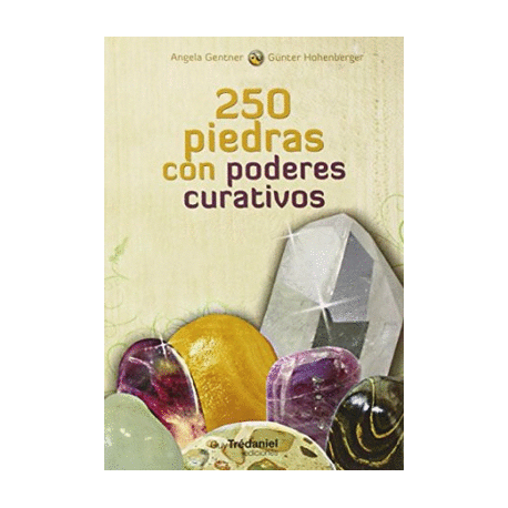 250 PIEDRAS CON PODERES CURATIVOS