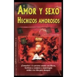 AMOR Y SEXO - HECHIZOS AMOROSOS