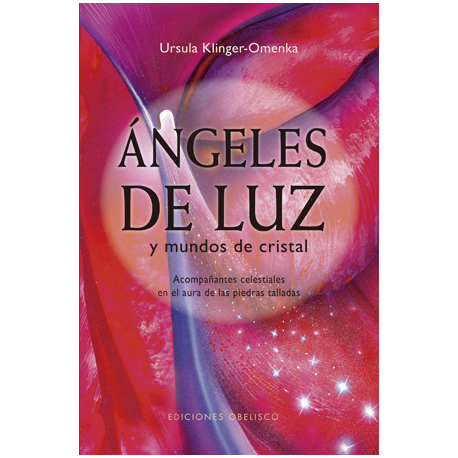 ANGELES DE LUZ Y MUNDO DE CRISTAL