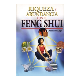 RIQUEZA Y ABUNDANCIA CON EL FENG SHUI