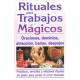 RITUALES PARA TRABAJOS MAGICOS