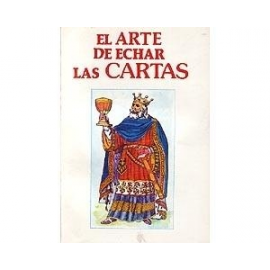 ARTE DE ECHAR LAS CARTAS CON LA BARAJA ESPAÑOLA, EL (NUEVA EDICION)