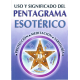 USO Y SIGNIFICADO DEL PENTAGRAMA ESOTERICO