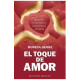 EL TOQUE DE AMOR