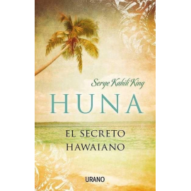 HUNA EL SECRETO HAWAIANO